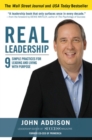 Real Leadership: 9 Simple Practices for Leading and Living with Purpose - Book