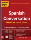 Practice Makes Perfect: Spanish Conversation, Premium Second Edition - Book