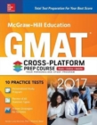 McGraw-Hill Education GMAT 2017 Cross-Platform Prep Course - Book