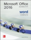 MICROSOFT OFFICE WORD 2016 COMPLETE: IN PRACTICE - Book