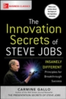 The Innovation Secrets of Steve Jobs: Insanely Different Principles for Breakthrough Success - Book