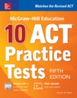 McGraw-Hill Education: 10 ACT Practice Tests, Fifth Edition - Book