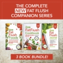 The Complete New Fat Flush Companion Series - Book