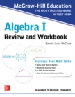 McGraw-Hill Education Algebra I Review and Workbook - Book