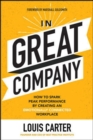 In Great Company: How to Spark Peak Performance By Creating an Emotionally Connected Workplace - Book