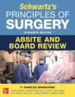 Schwartz's Principles of Surgery ABSITE and Board Review - Book