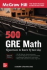 500 GRE Math Questions to Know by Test Day, Second Edition - Book