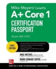 Mike Meyers' CompTIA A+ Core 1 Certification Passport (Exam 220-1101) - Book
