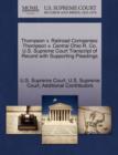 Thompson V. Railroad Companies : Thompson V. Central Ohio R. Co. U.S. Supreme Court Transcript of Record with Supporting Pleadings - Book