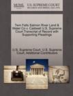 Twin Falls Salmon River Land & Water Co V. Caldwell U.S. Supreme Court Transcript of Record with Supporting Pleadings - Book