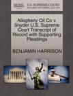 Allegheny Oil Co V. Snyder U.S. Supreme Court Transcript of Record with Supporting Pleadings - Book