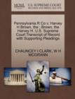 Pennsylvania R Co V. Harvey H Brown, The; Brown, the Harvey H. U.S. Supreme Court Transcript of Record with Supporting Pleadings - Book
