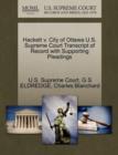 Hackett V. City of Ottawa U.S. Supreme Court Transcript of Record with Supporting Pleadings - Book