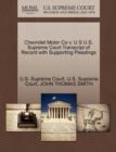 Chevrolet Motor Co V. U S U.S. Supreme Court Transcript of Record with Supporting Pleadings - Book