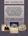 New York Life Insurance Company and the American Surety Company, Appellants, V. James A. Alexander, Executor, Etc. U.S. Supreme Court Transcript of Record with Supporting Pleadings - Book