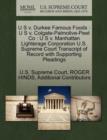 U S V. Durkee Famous Foods : U S V. Colgate-Palmolive-Peet Co: U S V. Manhattan Lighterage Corporation U.S. Supreme Court Transcript of Record with Supporting Pleadings - Book