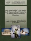 New York Life Ins Co V. Malloy U.S. Supreme Court Transcript of Record with Supporting Pleadings - Book
