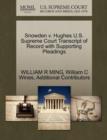 Snowden V. Hughes U.S. Supreme Court Transcript of Record with Supporting Pleadings - Book
