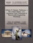 William R. Barker, Petitioner, V. the United States. U.S. Supreme Court Transcript of Record with Supporting Pleadings - Book