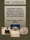 United States Potash Co., Petitioner, V. Local 1912, International Association of Machinists. U.S. Supreme Court Transcript of Record with Supporting Pleadings - Book