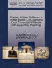 Frank L. Collier, Petitioner, V. United States. U.S. Supreme Court Transcript of Record with Supporting Pleadings - Book