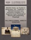 Melville Harris, as Trustee in Bankruptcy, Etc., Petitioner, V. Standard Accident and Insurance Company. U.S. Supreme Court Transcript of Record with Supporting Pleadings - Book