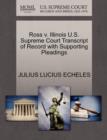 Ross V. Illinois U.S. Supreme Court Transcript of Record with Supporting Pleadings - Book