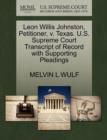 Leon Willis Johnston, Petitioner, V. Texas. U.S. Supreme Court Transcript of Record with Supporting Pleadings - Book