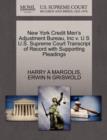 New York Credit Men's Adjustment Bureau, Inc V. U S U.S. Supreme Court Transcript of Record with Supporting Pleadings - Book