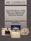 Snow (John Oliver) V. United States U.S. Supreme Court Transcript of Record with Supporting Pleadings - Book