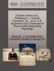 Charles Cater Et Al., Petitioners, V. Gordon Transport, Inc., Et Al. U.S. Supreme Court Transcript of Record with Supporting Pleadings - Book