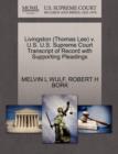 Livingston (Thomas Lee) V. U.S. U.S. Supreme Court Transcript of Record with Supporting Pleadings - Book