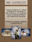 Thomas Knight Et Al. V. Board of Regents of University of New York Et Al. U.S. Supreme Court Transcript of Record with Supporting Pleadings - Book