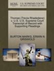 Thomas (Trevia Rhadedene) V. U.S. U.S. Supreme Court Transcript of Record with Supporting Pleadings - Book