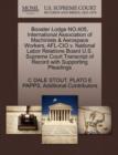 Booster Lodge No.405, International Association of Machinists & Aerospace Workers, AFL-CIO V. National Labor Relations Board U.S. Supreme Court Transcript of Record with Supporting Pleadings - Book