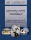 Walters (Johnnie) V. "Americans United" Inc. U.S. Supreme Court Transcript of Record with Supporting Pleadings - Book