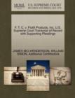 F. T. C. V. Flotill Products, Inc. U.S. Supreme Court Transcript of Record with Supporting Pleadings - Book