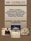 Glimco (Joseph) V. Commissioner of Internal Revenue U.S. Supreme Court Transcript of Record with Supporting Pleadings - Book