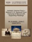 Hartstein (Herbert Paul) V. Missouri U.S. Supreme Court Transcript of Record with Supporting Pleadings - Book
