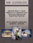 Marshall (Mary) V. Gavin (William) U.S. Supreme Court Transcript of Record with Supporting Pleadings - Book
