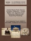 Central Illinois Public Service Company, Petitioner, V. United States. U.S. Supreme Court Transcript of Record with Supporting Pleadings - Book