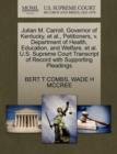 Julian M. Carroll, Governor of Kentucky, et al., Petitioners, V. Department of Health, Education, and Welfare, et al. U.S. Supreme Court Transcript of Record with Supporting Pleadings - Book