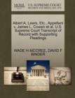 Albert A. Lewis, Etc., Appellant V. James L. Cowen et al. U.S. Supreme Court Transcript of Record with Supporting Pleadings - Book