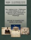 Roy Isakson et al., Petitioners V. United States et al. U.S. Supreme Court Transcript of Record with Supporting Pleadings - Book