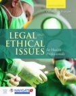 Legal And Ethical Issues For Health Professionals - Book