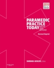 Paramedic Practice Today: Above And Beyond, Volume 2, Revised - Book