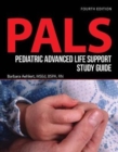 Pediatric Advanced Life Support Study Guide - Book