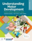 Understanding Motor Development:  Infants, Children, Adolescents, Adults - Book