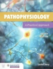 Pathophysiology: A Practical Approach - Book