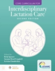 Core Curriculum for Interdisciplinary Lactation Care - Book
